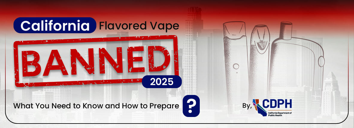 elf bar vape uk California Flavored Vape Ban 2025: What You Need to Know and How to Pr